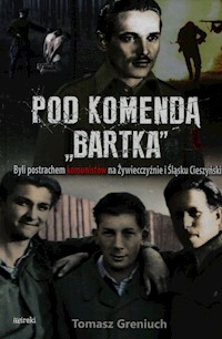 Pod komendą Bartka - Tomasz Greniuch - książka