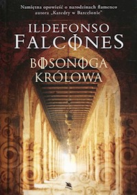 Bosonoga królowa - Ildefonso Falcones - książka