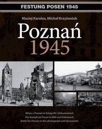 Poznań 1945 - Karalus Maciej, Krzyżaniak Michał - książka