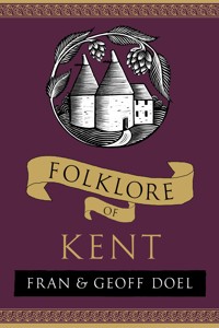Folklore of Kent - Fran Doel - ebook
