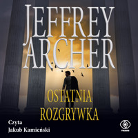 Ostatnia rozgrywka - Jeffrey Archer - ebook + audiobook + książka