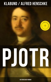 PJOTR: Historischer Roman - - klabund - ebook