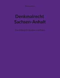 Denkmalrecht Sachsen-Anhalt - Thorsten Franz - ebook