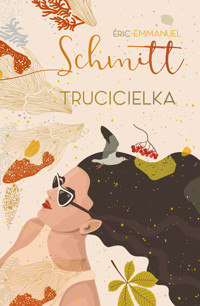Trucicielka - Schmitt Éric-Emmanuel - ebook + książka