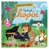 Kompozytorzy. Fryderyk Chopin. Książka z panelem dźwiękowym - zbiorowa praca - książka