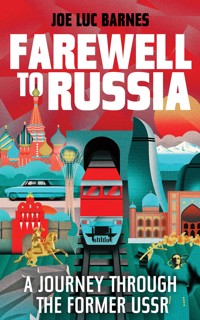 Farewell to Russia - Joe Luc Barnes - ebook