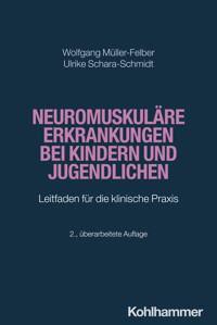 Neuromuskuläre Erkrankungen bei Kindern und Jugendlichen - Wolfgang Müller-Felber - ebook