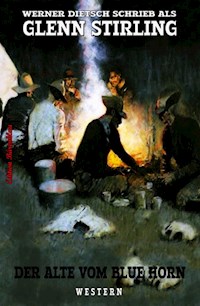 Der Alte vom Blue Horn - Glenn Stirling - darmowy ebook