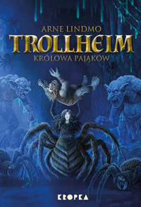 Trollheim. Królowa pająków. Tom 5 - Arne Lindmo - książka