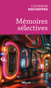 Mémoires sélectives - Catherine Deschepper - ebook