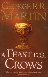 Song of Ice and Fire 4 Feast for Crows - George R.R. Martin - książka