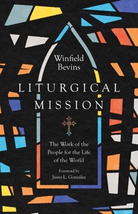 Liturgical Mission - Winfield Bevins - ebook