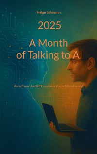 A month of Talking to AI - Helge Lehmann - ebook