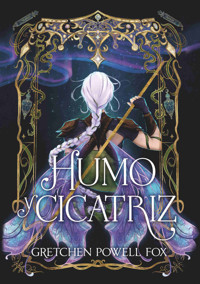 Humo y cicatriz - Gretchen Powell Fox - ebook