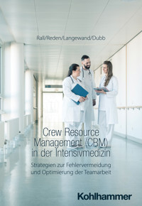 Crew Resource Management (CRM) in der Intensivmedizin - Marcus Rall - ebook