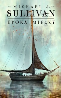 Epoka mieczy. Legendy Pierwszego Imperium. Tom 2 - Michael J.Sullivan - książka