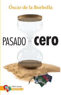 Pasado cero - Óscar de la Borbolla - ebook
