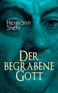 Der begrabene Gott - Hermann Stehr - ebook