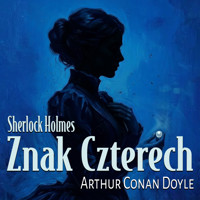Znak Czterech - Arthur Conan Doyle - ebook + audiobook + książka