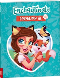 Enchantimals Poznajmy Się -  - książka