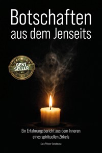 Botschaften aus dem Jenseits - Sara Pfister-Gondwana - ebook
