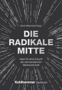 Die Radikale Mitte - Ulrich Machold - ebook