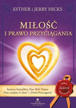 Miłość i prawo przyciągania - Esther Hicks, Jerry Hicks - książka