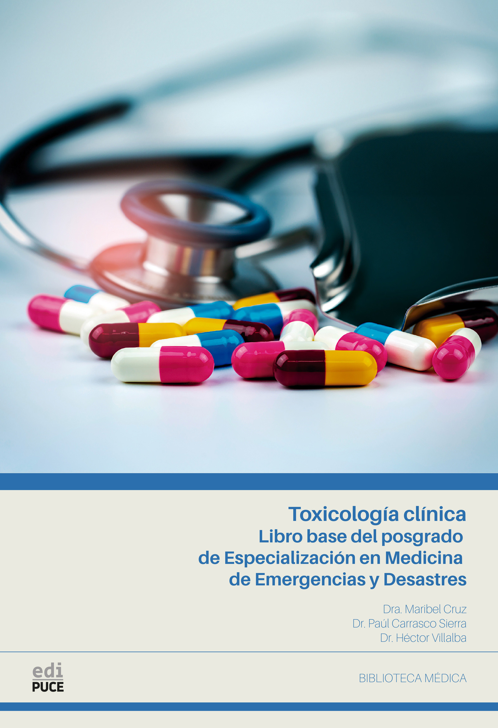 Toxicología clínica. Libro base del posgrado de Especialización en Medicina de Emergencias y Desastres