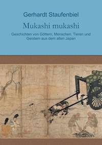 Mukashi mukashi - Gerhardt Staufenbiel - ebook