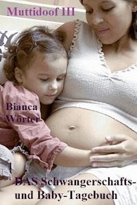Muttidoof III - Bianca Wörter - ebook