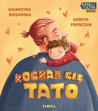 Kocham cię, tato! - Katarzyna Biegańska - książka