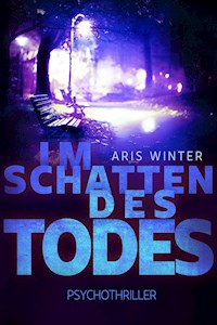 Im Schatten des Todes - Aris Winter - ebook