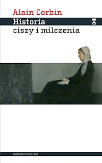 Historia ciszy i milczenia - Corbin Alain - książka
