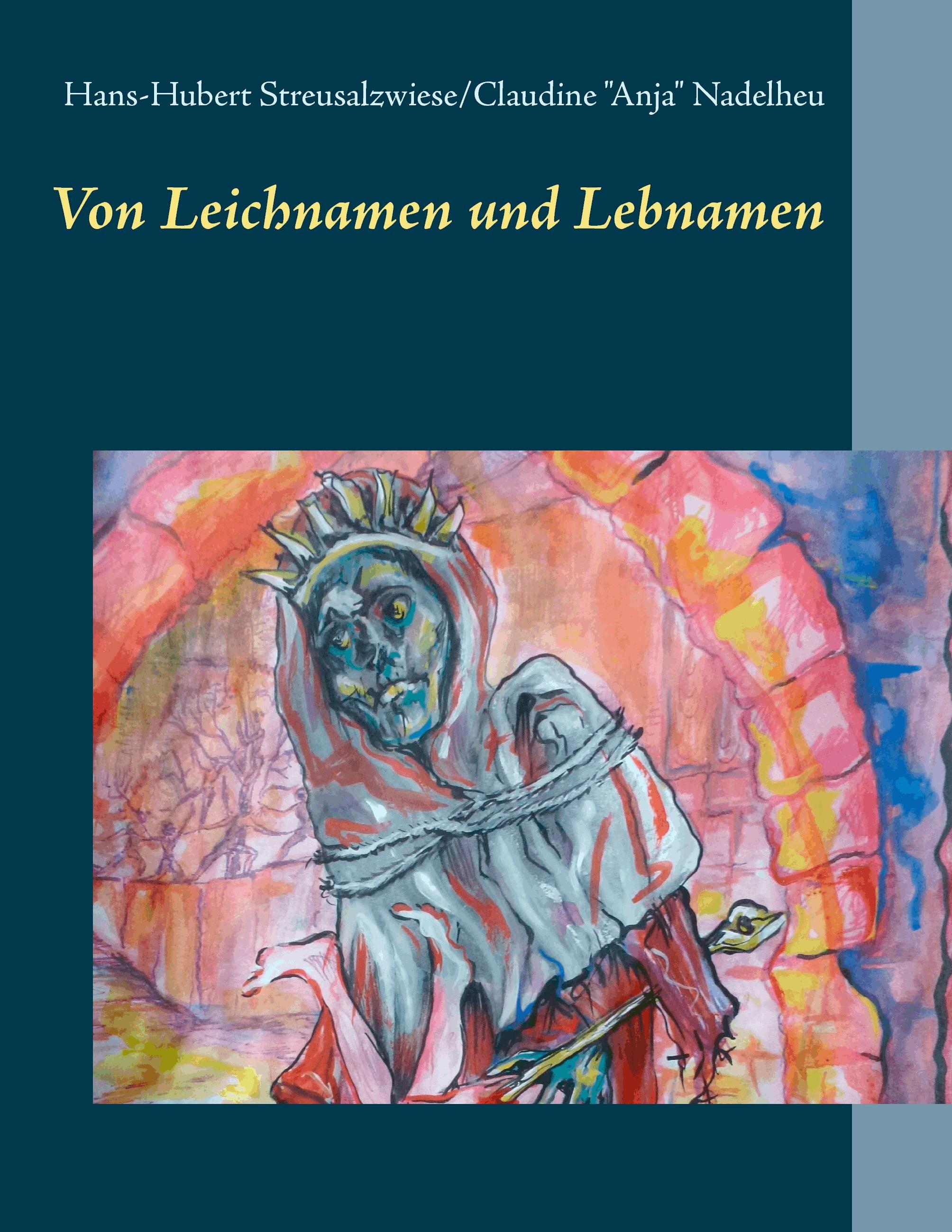 Von Leichnamen und Lebnamen