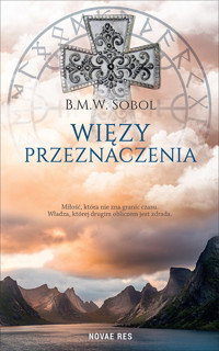 Więzy przeznaczenia - B.M.W. Sobol - ebook + audiobook