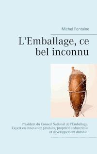 L'emballage ce bel inconnu - Michel Fontaine - ebook