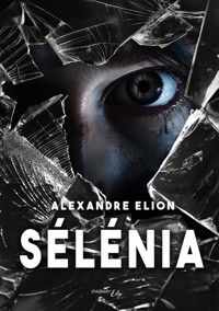 Sélénia - Alexandre Elion - ebook