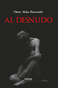Al desnudo - Omar Alain Zarcowitz - ebook