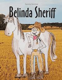 Belinda Sheriff - Sandra Sommer - ebook