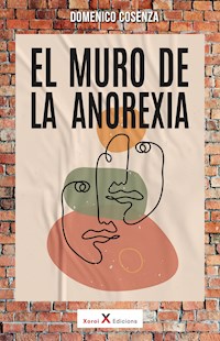 El muro de la anorexia - Domenico Cosenza - ebook