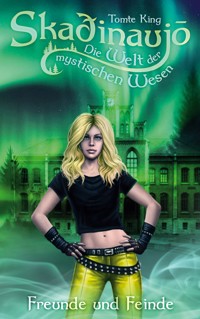 Skadinaujo - Die Welt der mystischen Wesen - Tomte King - ebook