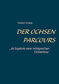 Der Ochsen Parcours - Norbert Schaper - ebook