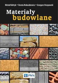Materiały budowlane - Dorota Małaszkiewicz, Grzegorz Orzepowski, Michał Bołtryk - książka