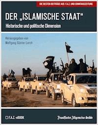 Der "Islamische Staat" - Frankfurter Allgemeine Archiv - ebook
