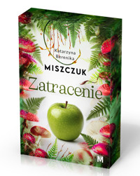 Zatracenie (barwione brzegi) - Katarzyna Berenika Miszczuk - ebook + audiobook + książka