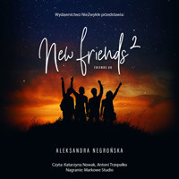 New Friends 2 - Aleksandra Negrońska - ebook + audiobook + książka