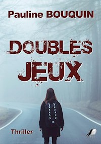 Doubles Jeux - Pauline Bouquin - ebook