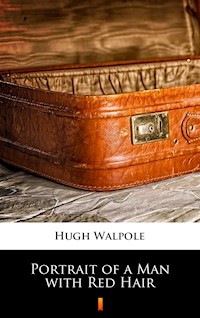 Portrait of a Man with Red Hair - Hugh Walpole - ebook