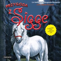 Sigge. 7. Sigge. Tom 7. Przygoda z Sigge - Margareta Nordqvist, Lin Hallberg - audiobook