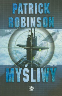 Myśliwy - Patrick Robinson - ebook